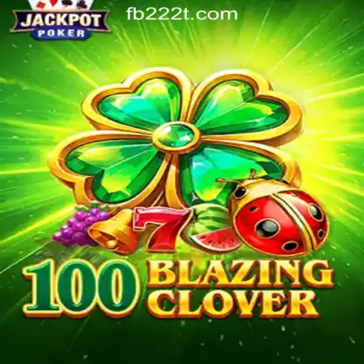 Exploring 100BlazingClover: A New Era in Online Slots