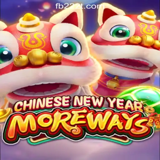 Explore the Exciting World of CHINESENEWYEARMOREWAYS